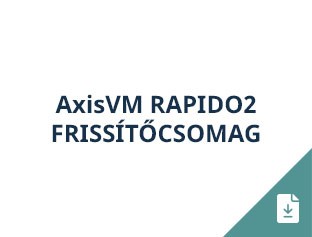 AxisVM Rapido2 frissítőcsomag