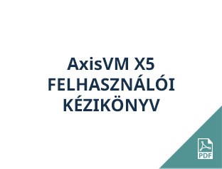 AxisVM X5 felhasználói kézikönyv