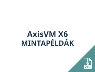 AxisVM X6 mintapéldák